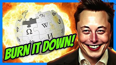 RIP Wikipedia?! Elon Musk Wants to DESTROY it with Grok! | Clownfish TV