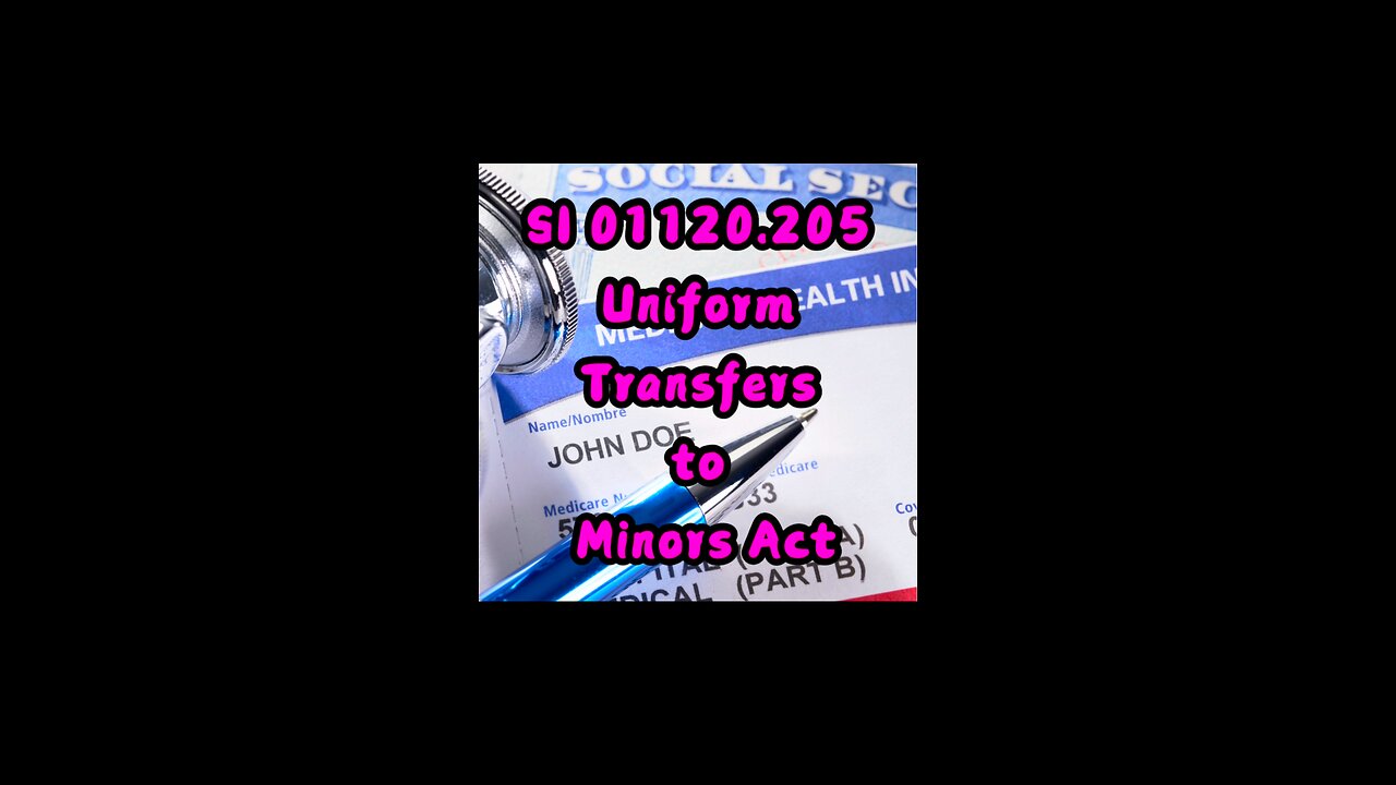 SI 01120.205 Uniform Transfers to Minors Act