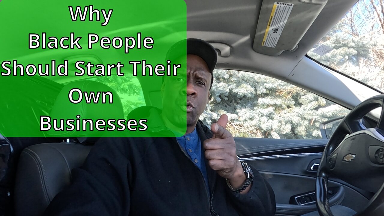 Why African Americans Need To Start Their Own Business Part 1 . #blackbusiness #blackentrepreneur