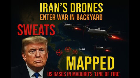 Trump 'SWEATS' As Iran's Drones Enter War In Backyard | US Bases In Maduro's 'Line Of Fire' Mapped