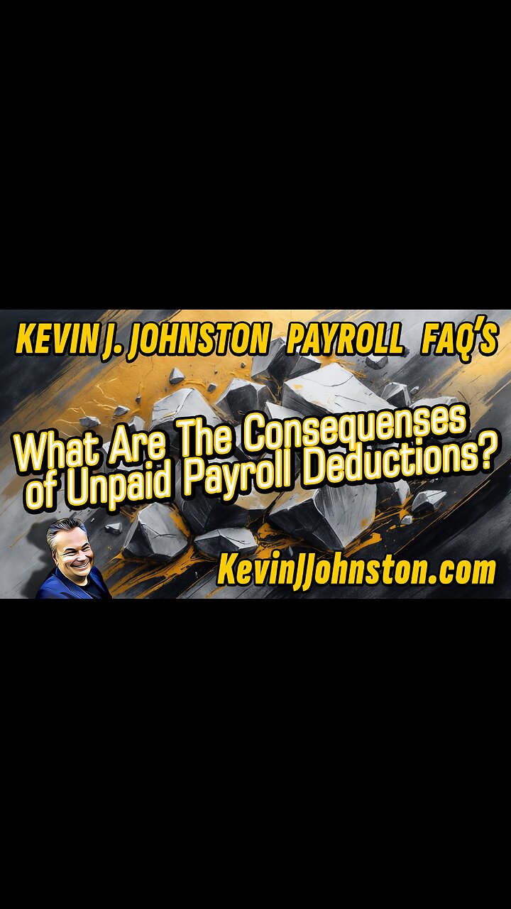 FAQ 1: What Are The Consequenses of Unpaid Payroll Deductions?