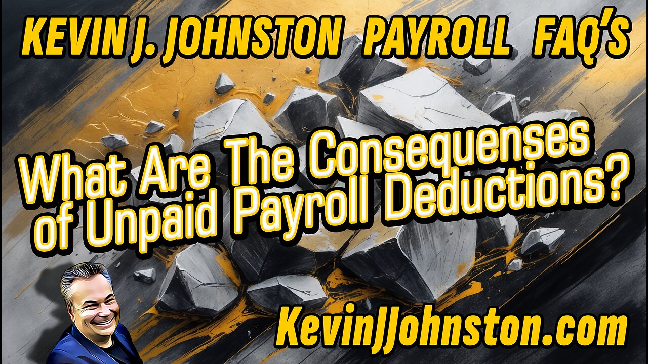 FAQ 1: What Are The Consequenses of Unpaid Payroll Deductions?