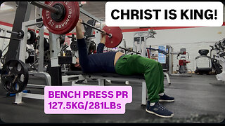 Bench Press PR 127.5KG/281LBs