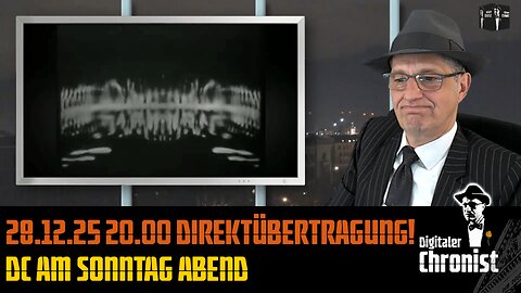 Aufzeichnung vom 28.12.25 - Direktübertragung! DC am Sonntag Abend