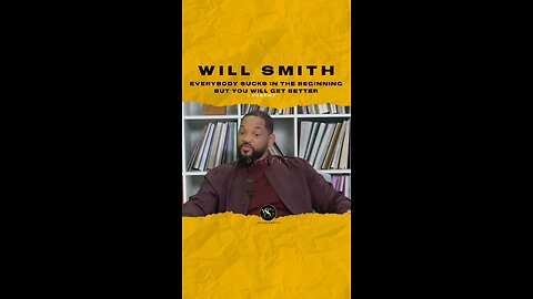 @willsmith Everyone sucks in the beginning but you will get better with time