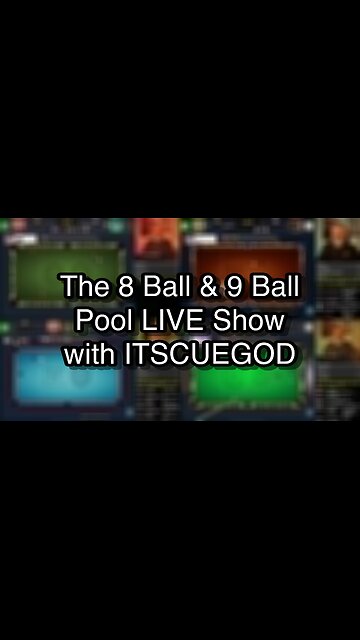 The 8 Ball & 9 Ball Pool LIVE Show with ITSCUEGOD