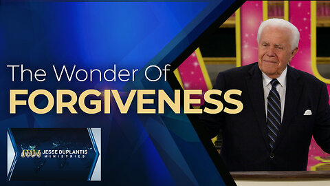 The Wonder Of Forgiveness