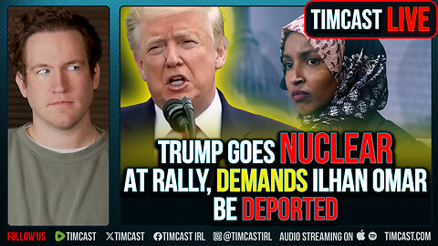 Trump Goes NUCLEAR At Rally, Demands Ilhan Omar Be DEPORTED