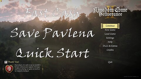 Fast Cash, Save Pavlena, Quick Start KCD 2