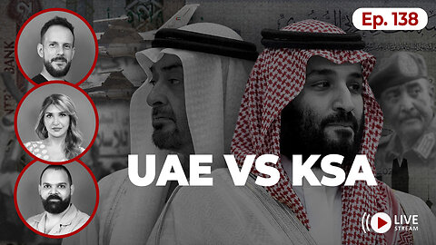 UAE vs Saudi Arabia: The Arab World’s most POTENT RIVALRY | Ep. 138