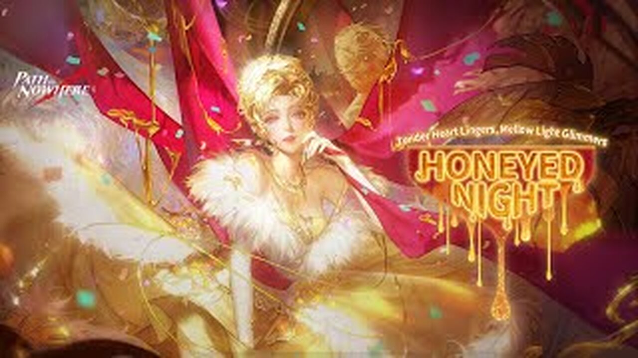 Honeyed Night Part 1 | Path To Nowhere