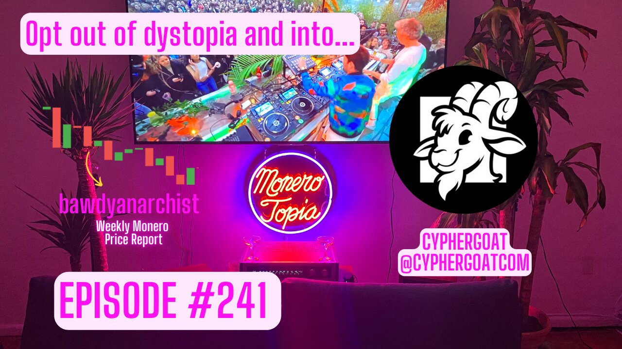 MoneroTopia26 privacy tech sponsor CypherGoat + Price, News! | EPI 241