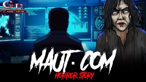 Maut Dot Com - Horror Stories in Hindi ｜ सच्ची कहानी ｜ Bhoot Ki Kahani 2025 ｜GD HINDI MOVIES