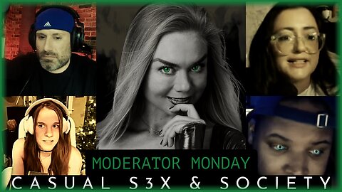 Mod Monday - Is Casual Sex Ruining Society?