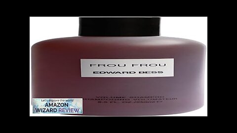 Edward Bess Frou Frou Volume ShampooOomph up your hair's bounce with exaggerated body Review