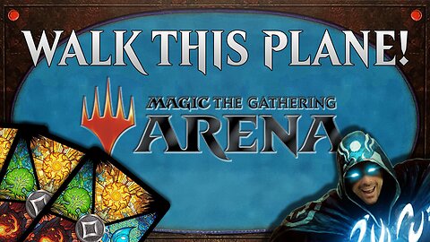 Walk This Plane! - Magic The Gathering Arena