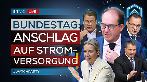 🟥 BUNDESTAG: Anschlag auf STROMVERSORGUNG - AfD grillt DOBRINDT! | #WATCHPARTY
