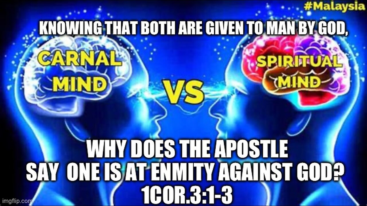 DON’T BE CARNAL… 1Cor.3:1-3