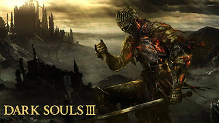 Dark Souls 3 - NG+3 - LIVE!!