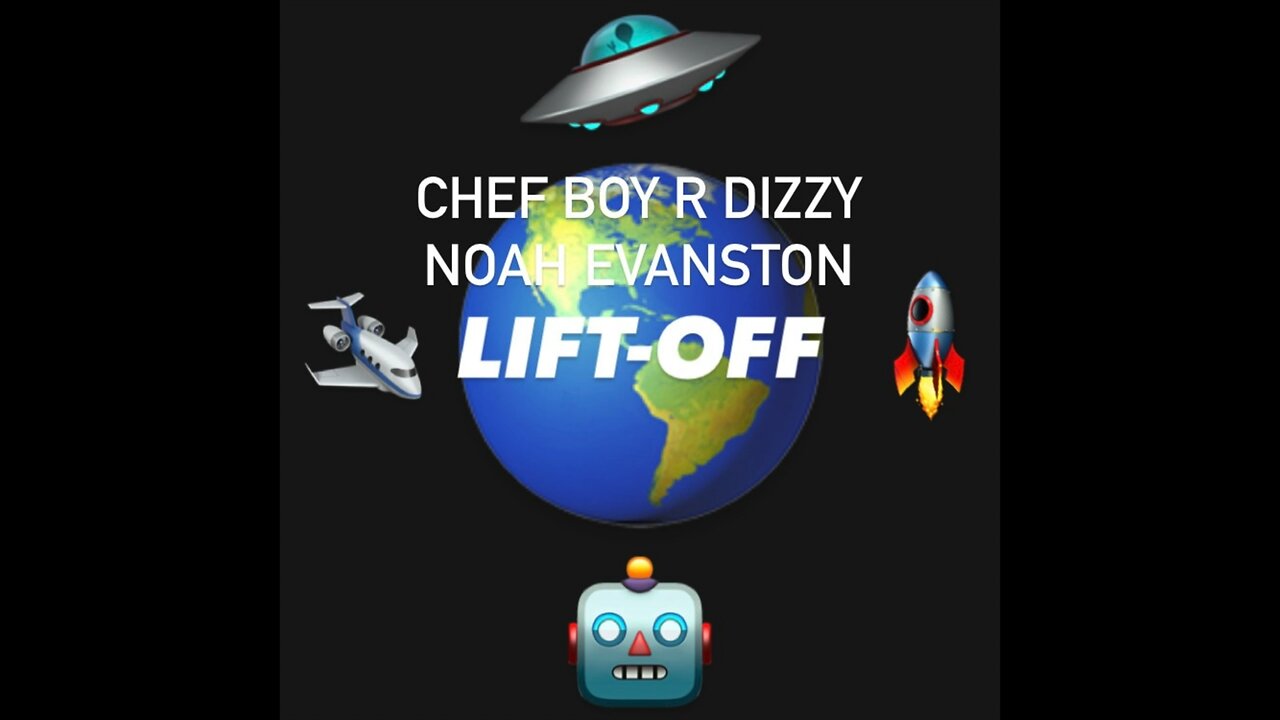 Chef Boy R Dizzy Noah Evanston (O_o) Lift-Off