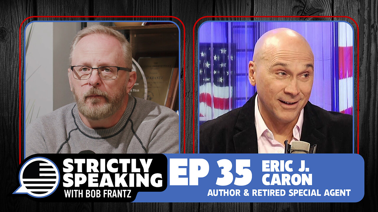 ERIC J. CARON - Strictly Speaking with Bob Frantz - Ep. 35