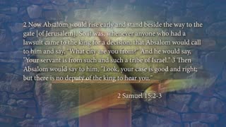 2 Samuel 14:1-15:6, So Absalom Stole the Hearts of the Men of Israel