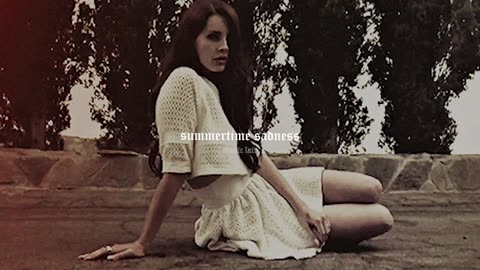 lana del rey - summertime sadness (slowed + reverb)