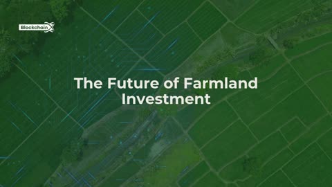 Farmland Tokenization: A Smarter Way to Invest