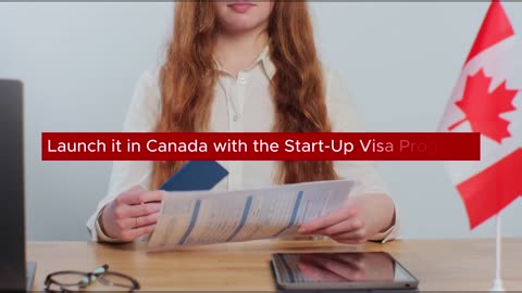 Got a Great Business Idea? Bring It to Canada!