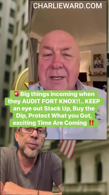 🚨Charlie Ward Confirms big things incoming when they AUDIT FORT KNOX!!.. KEEP an eye out