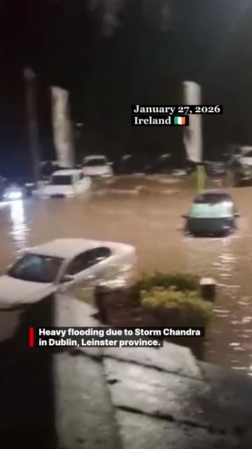 Heavy flooding due to Storm Chandra in Dublin, Leinster province, Ireland 🇮🇪(27.01.2026)