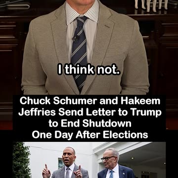 Chuck Schumer and Hakeem Jeffries Send Letter to End Shutdown One Day After Elections
