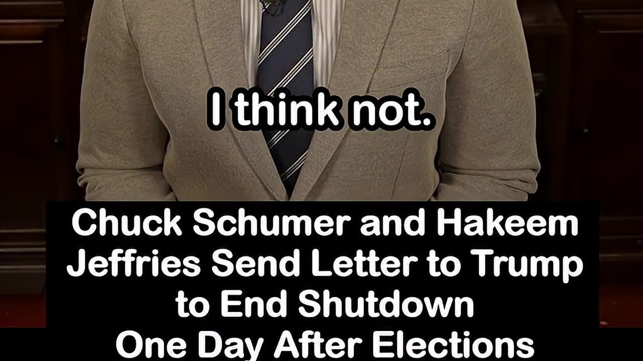 Chuck Schumer and Hakeem Jeffries Send Letter to End Shutdown One Day After Elections