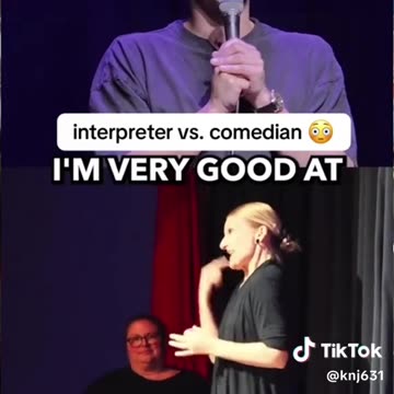 Interpreter vs. Comedian
