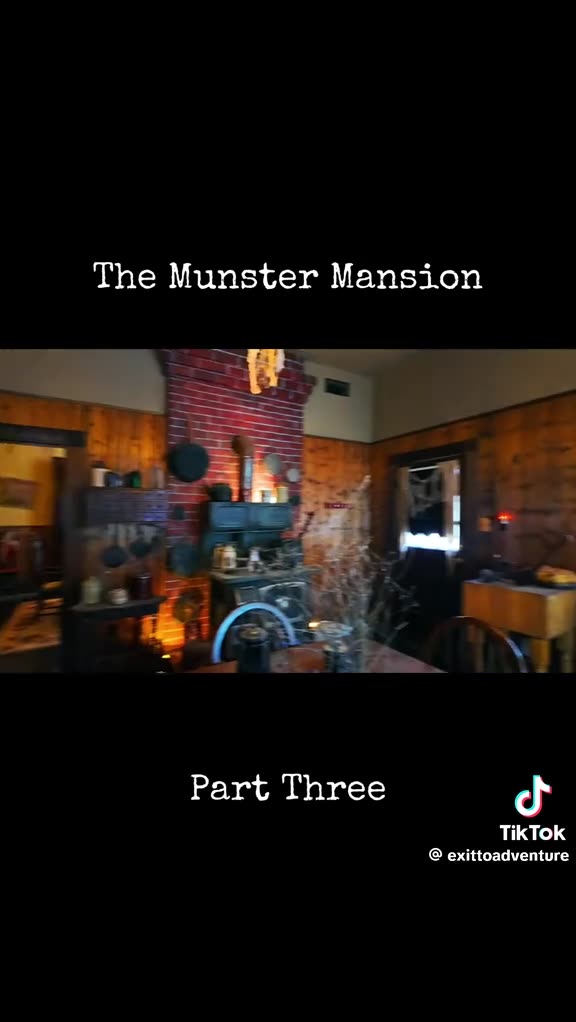 The Munster Mansion PT 3