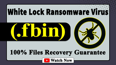 || SOLVED ✅🔘|| White Lock (.fbin) ransomware virus - removal and Decryption