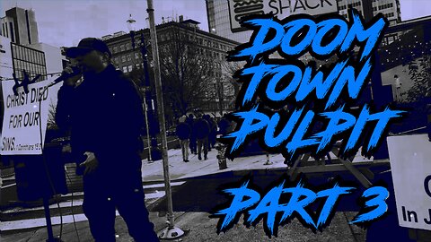 Doom Town Pulpit Portland Oregon Part 3