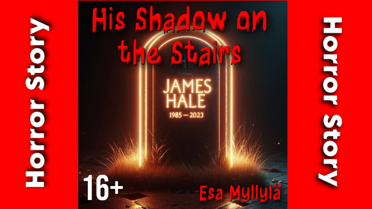 His Shadow on the Stairs: A Supernatural Horror Story of Marriage, AGE 16+, 2 minute story