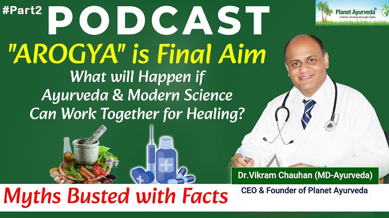 What will Happen if Ayurveda & Modern Science Can Work Together