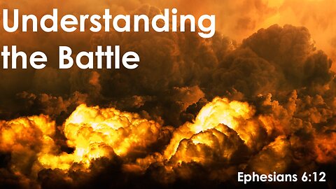 Understanding the Battle