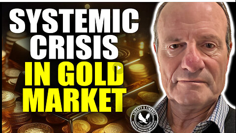 Systemic Crisis In Gold & Silver Markets | Alasdair Macleod