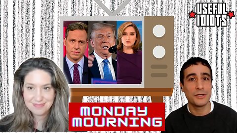 Useful Idiots Monday Mourning with Aaron Maté and Katie Halper