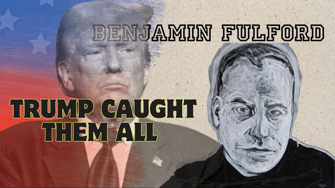 Benjamin Fulford Dec 28: Trump Caught Them All!!!