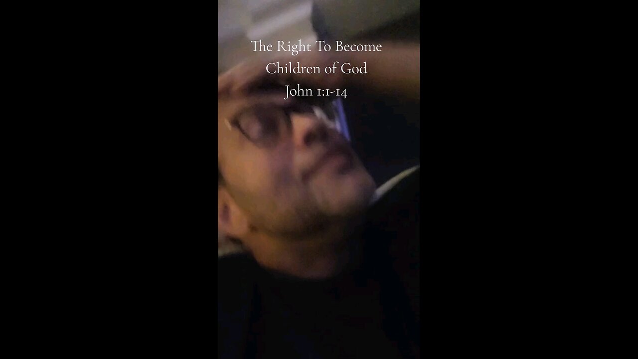 The Right To Become Children of God