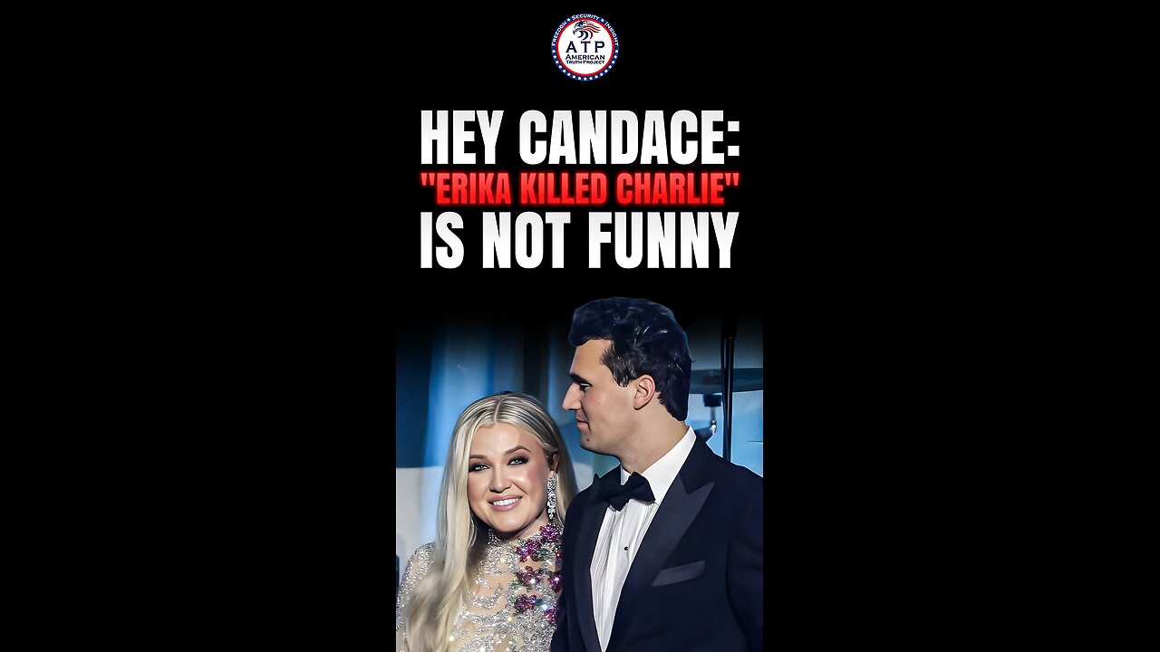 HEY CANDACE, "ERIKA KILLED CHARLIE" IS NOT FUNNY: TPUSA Sends Cease-and-Desist