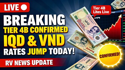 BREAKING 💥 Tier 4B Confirmed — IQD & VND Rates Jump Today ⚡ 💥 Iraqi dinar News