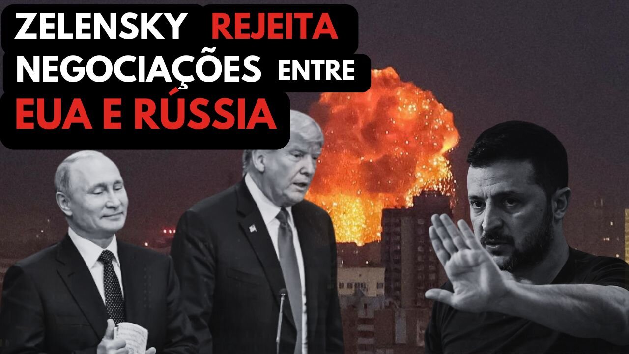 ZELENSKY afirma que NÃO ACEITA decisão de EUA e RÚSSIA sobre cessar-fogo!
