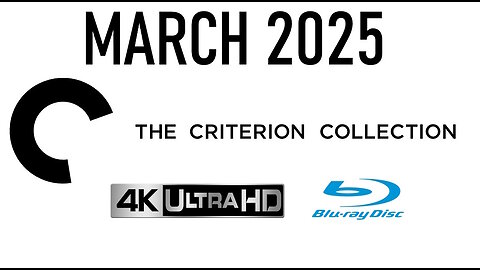 The Criterion Collection [NEW RELEASES MARCH 2025 | 4K & Blu-ray]