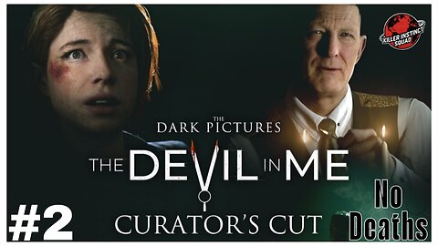 ARRIVAL | The Devil In Me CURATOR'S CUT | Part 2 | No Deaths | LETHAL DIFFICULTY