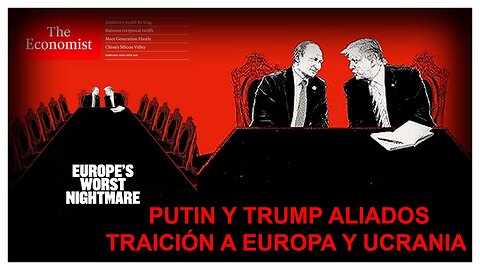 LA RIVISTA D'OCCULTURA MASSONICA THE ECONOMIST ANNUNCIA CHE DONALD TRUMP HA TRADITO L'EUROPA E L'UCRAINA PER IL PROSSIMO CONFLITTO GLOBALE,IL PEGGIOR INCUBO PER L'EUROPA